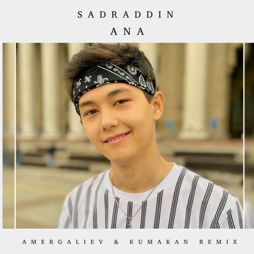 Sadraddin & Amergaliev - Ana (Amergaliev & Kumakan remix)