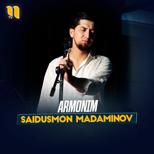 Saidusmon Madaminov - Armonim