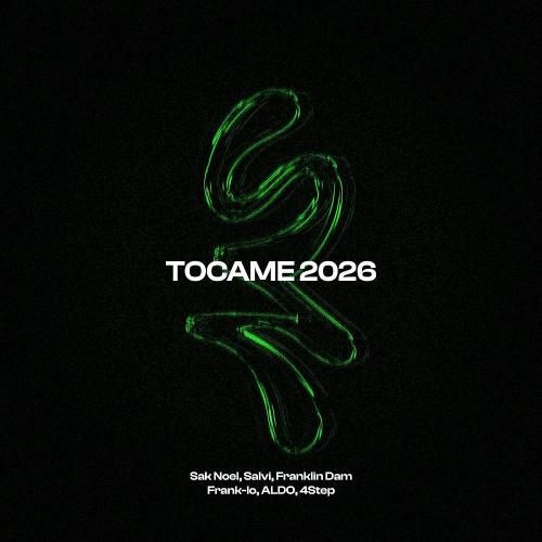 Sak Noel & Salvi & Franklin Dam & Frank-lo - Tocame 2026 (feat. ALDO & 4Step)