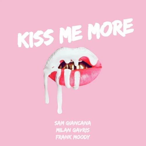 Sam Giancana, Milan & Frank Moody - Kiss me more
