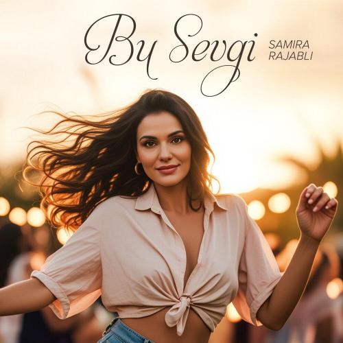 Samira Rajabli - Bu Sevgi