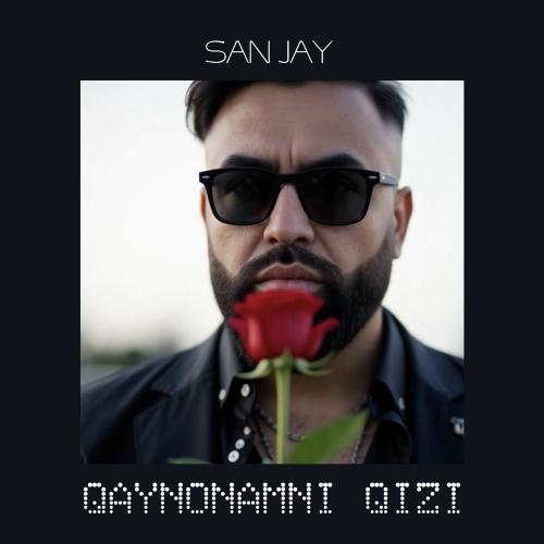 San Jay - Qaynonamni Qizi