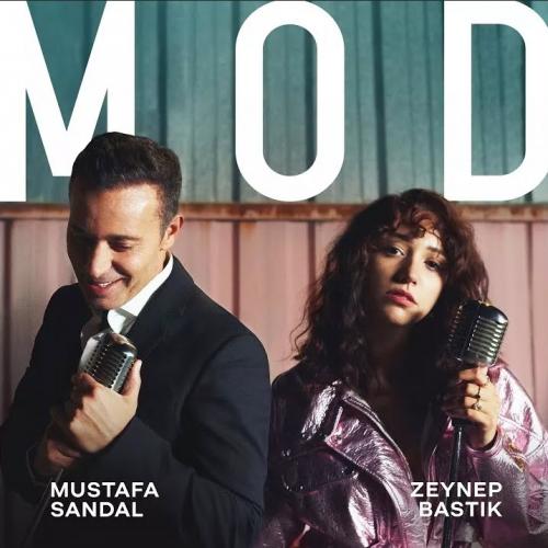 Sandal Mustafa & Zeynep Bastık - Mod