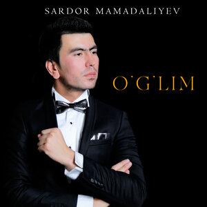 Сардор Мамадалиев - O'g'lim