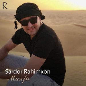 Сардор Рахимхон - Musofir