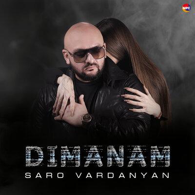Saro Vardanyan - Dimanam