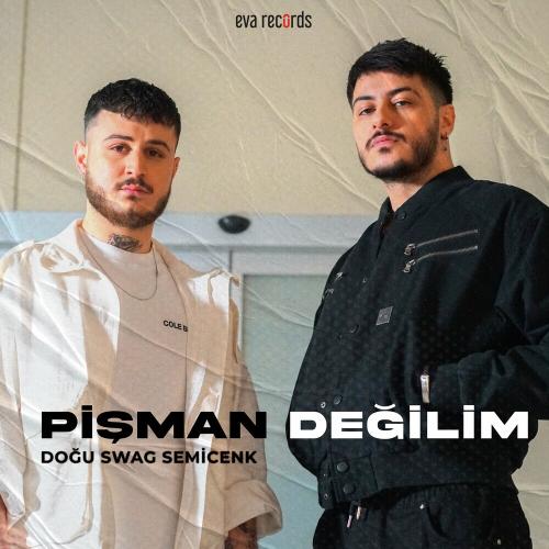 Semicenk & Doğu Swag - Pişman Değilim