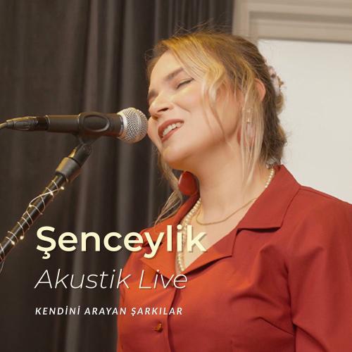 Şenceylik - Figüran (Akustik Live)