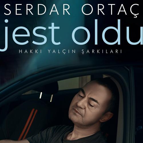 Serdar Ortaç - Jest Oldu (Hakkı Yalçın Şarkıları)