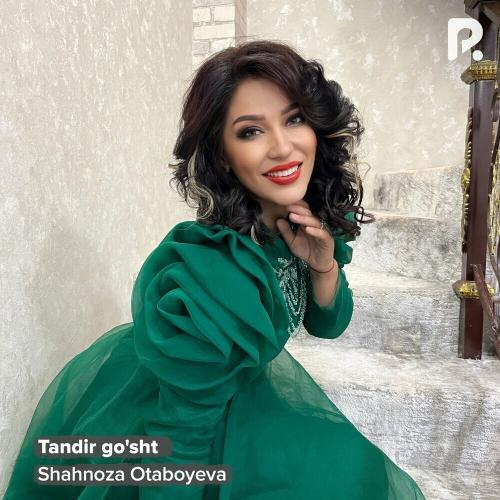 Shahnoza Otaboyeva - Tandir Go'sht