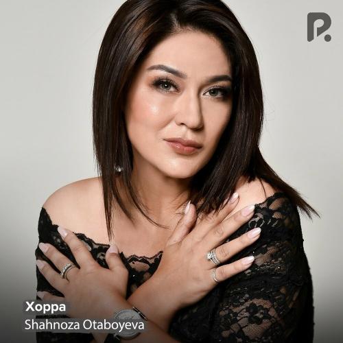 Shahnoza Otaboyeva - Xoppa
