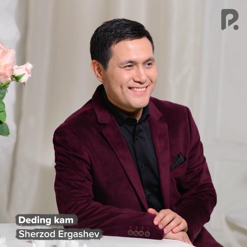 Sherzod Ergashev - Deding Kam
