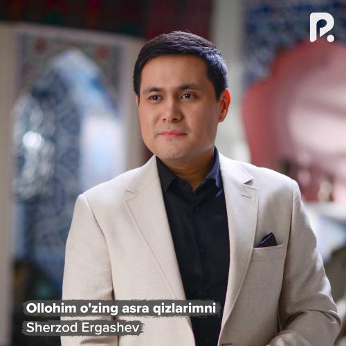 Sherzod Ergashev - Qizlarim