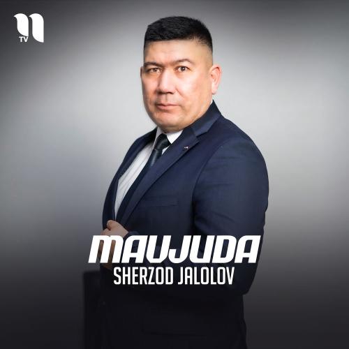 Sherzod Jalolov - Mavjuda