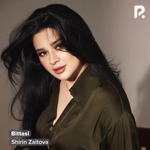 Shirin Zaitova - Bittasi