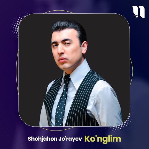 Shohjahon Jo'rayev - Ko'nglim