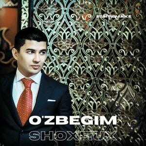 Шохрух - O'zbegim