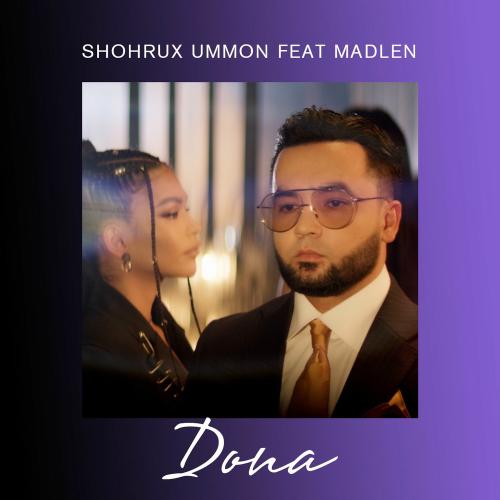 Shohrux Ummon feat. MaDLeN - Dona