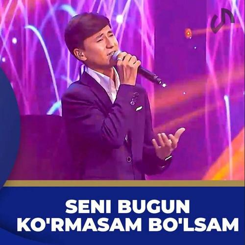 Shoxruxbek Ergashev - Seni Bugun Ko'rmasam Bo'lmas