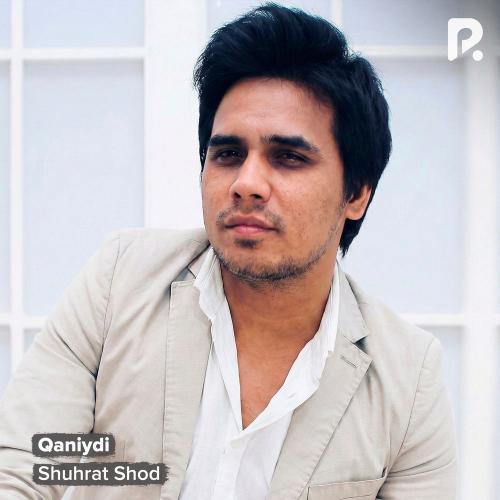 Shuhrat Shod - Qaniydi