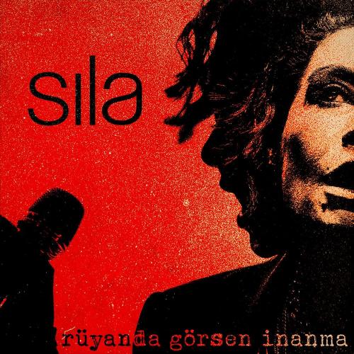 Sıla - Rüyanda Görsen İnanma