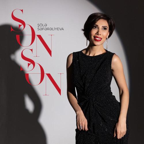 Şölə Səfərəliyeva - Sənsən