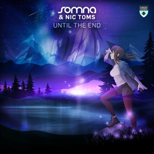Somna & Nic Toms - Until The End