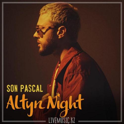 Son Pascal - Altyn Night