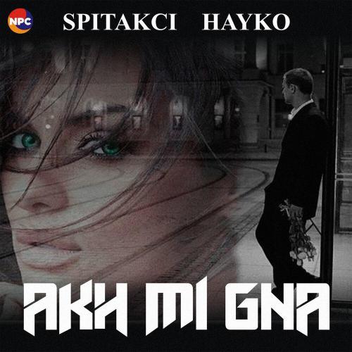 Spitakci Hayko - Akh Mi Gna