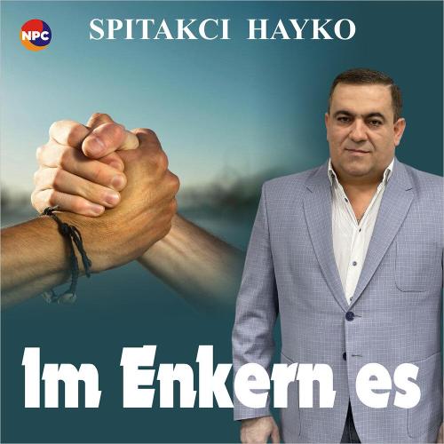 Spitakci Hayko - Im Enkern Es