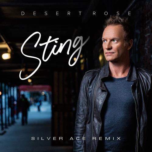 Sting - Desert Rose (Silver Ace Remix)