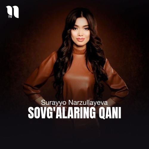 Surayyo Narzullayeva - Sovg'alaring Qani