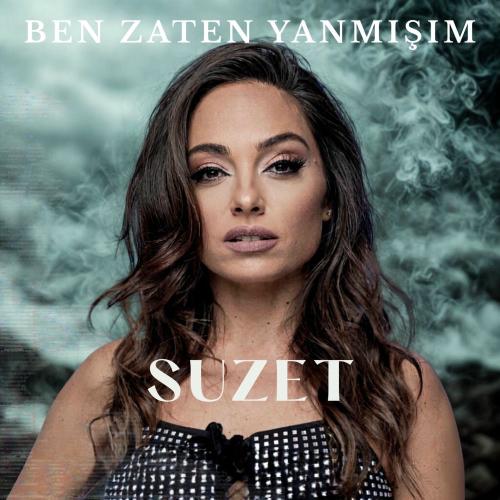 Suzet - Ben Zaten Yanmışım