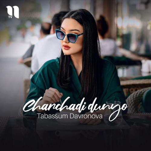 Tabassum Davronova - Charchadi Dunyo