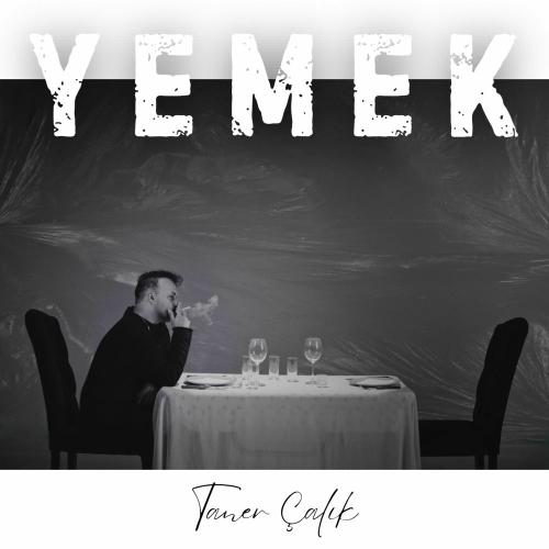 Taner Çalık - Yemek