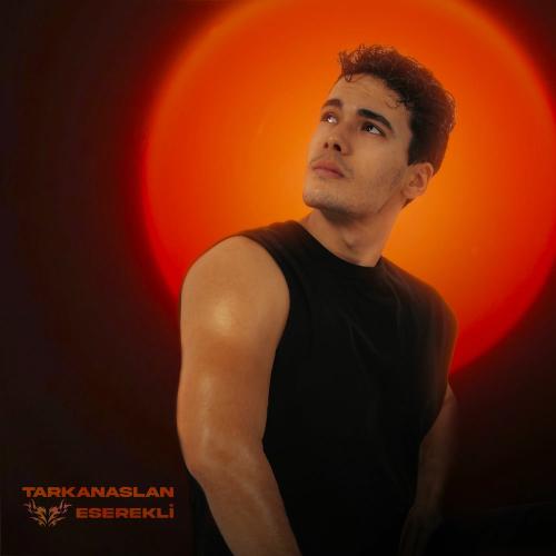 Tarkan Aslan - Eserekli