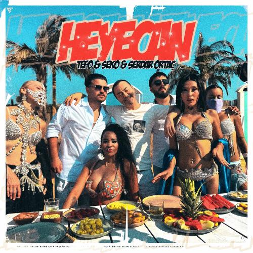 Tefo, Seko & Serdar Ortaç - Heyecan