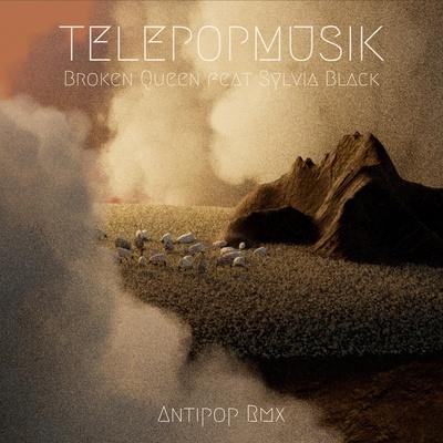 Télépopmusik feat. Sylvia Black - Broken Queen (Antipop Remix)