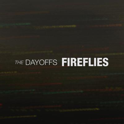 The Dayoffs - Fireflies (Secrets of the third Planet Remix)