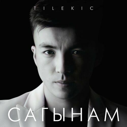 Tilekic - Сагынам