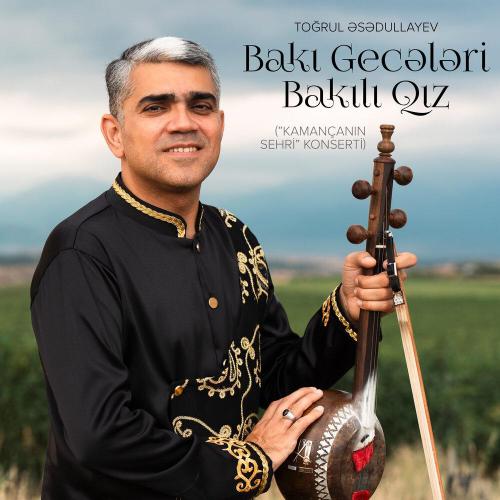 Toğrul Əsədullayev - Bakı Gecələri