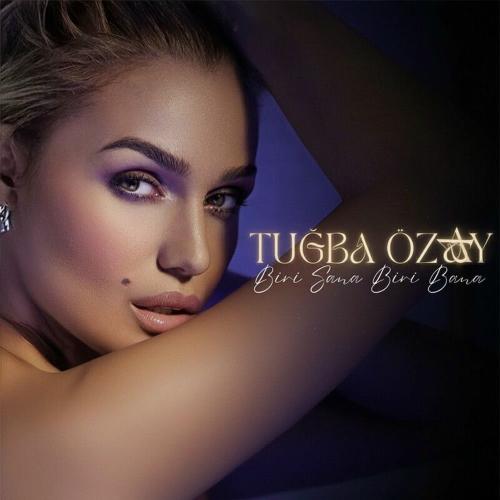 Tuğba Özay - Biri Sana Biri Bana