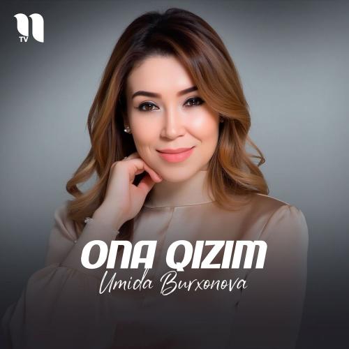 Umida Burxonova - Ona Qizim