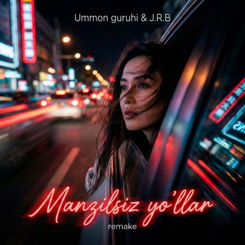 Ummon Guruhi & J.r.b - Manzilsiz Yo'llar (Remake)