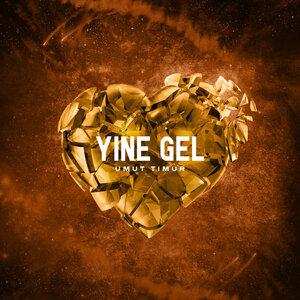 Umut Timur - Yine Gel
