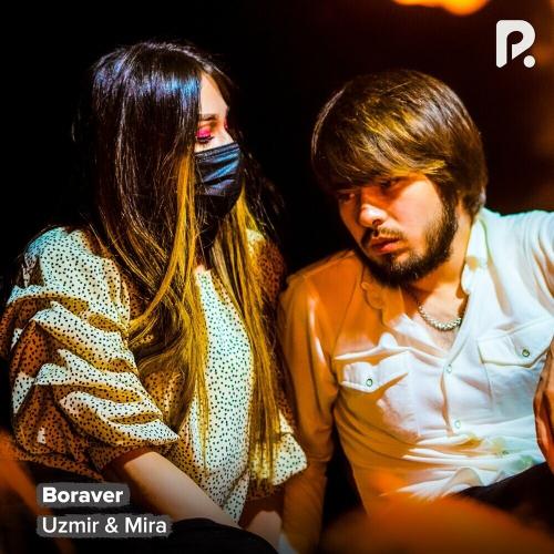 Uzmir & MIRA - Boraver