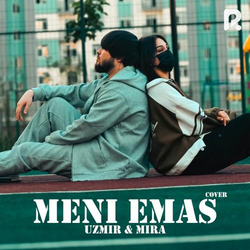 Uzmir & MIRA - Meni Emas