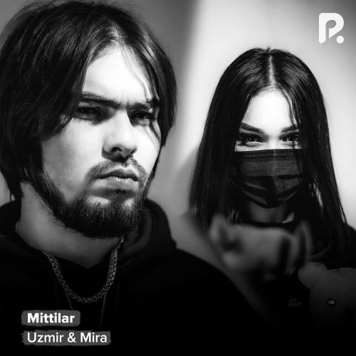 Uzmir & MIRA - Mittilar