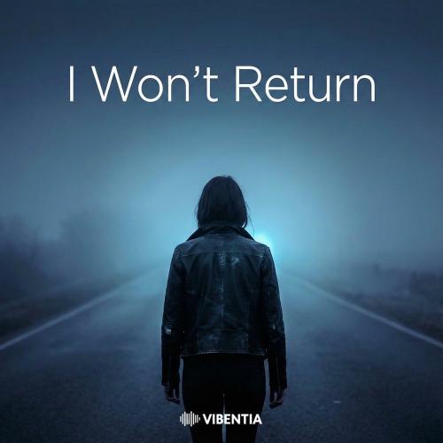 Vibentia - I Won't Return