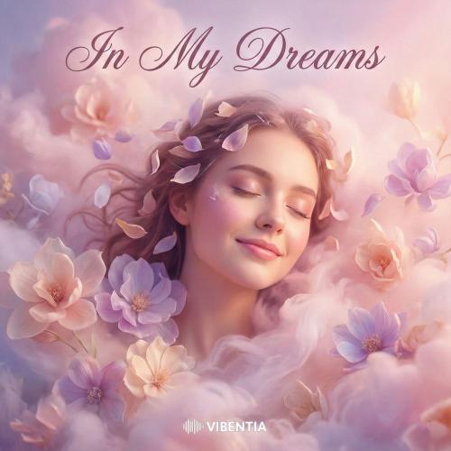 Vibentia - In My Dreams